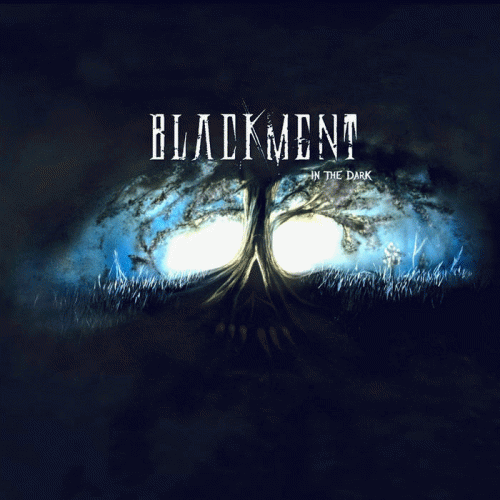 Blackment : In the Dark